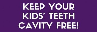 Keep Kids Teeth Cavity Free
